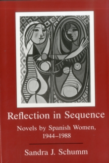 Image for Reflection In Sequence : Novels by Spanish Women, 1944-1988