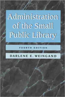 Administration of the Small Public Library