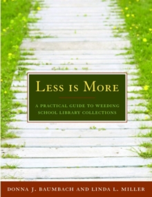 Image for Less is More : A Practical Guide to Weeding School Library Collections