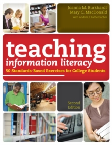Image for Teaching information literacy  : 50 standards-based exercises for college students
