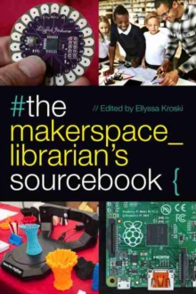 Image for The Makerspace Librarian's Sourcebook