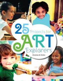 Image for 25 Projects for Art Explorers