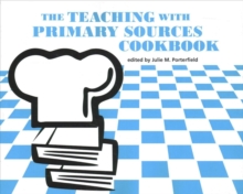 Image for The Teaching with Primary Sources Cookbook