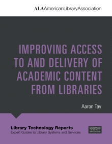 Image for Improving Access to and Delivery of Academic Content from Libraries