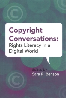 Image for Copyright Conversations : Rights Literacy in a Digital World