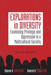 Image for Explorations in Diversity : Examining Privilege and Oppression in a Multicultural Society