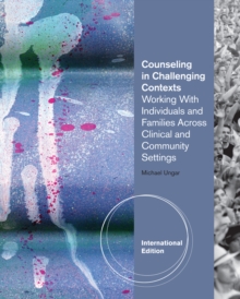 Image for Counseling in challening contexts  : working with individuals and families across clinical and community settings