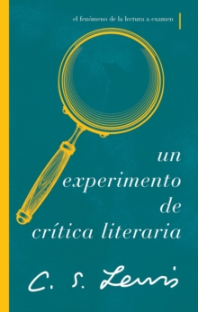 Image for Un experimento de critica literaria : El fenomeno de la lectura a examen