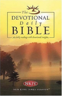 Image for The Devotional Daily Bible : Arranged in 365 Daily Readings with Devotional Insights
