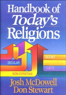 Image for Handbook of Today's Religions / Josh McDowell and Don Stewart