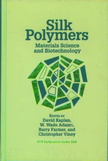 Image for Silk Polymers : Materials Science and Biotechnology