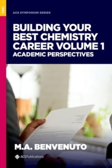Image for Building your best chemistry careerVolume 1,: Academic perspectives