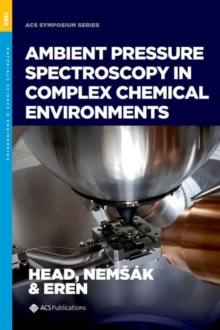 Image for Ambient Pressure Spectroscopy in Complex Chemical Environments