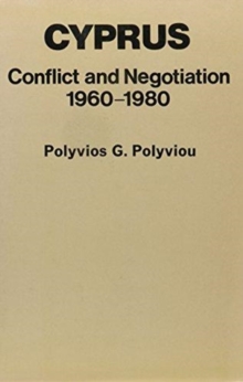 Cyprus, Conflict and Negotiation, 1960-1980