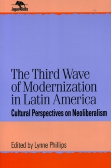 Image for The Third Wave of Modernization in Latin America