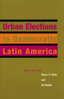 Urban Elections in Democratic Latin America