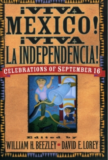 Image for AViva MZxico! AViva la Independencia! : Celebrations of September 16