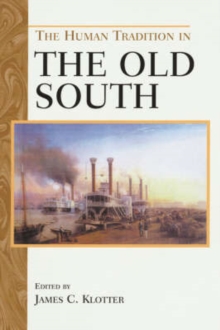 Image for The Human Tradition in the Old South