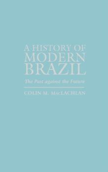 History of Modern Brazil