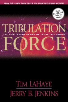 Image for Tribulation Force : The Continuing Drama of Those Left Behind
