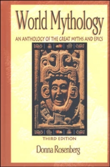 Image for World Mythology: An Anthology of Great Myths and Epics