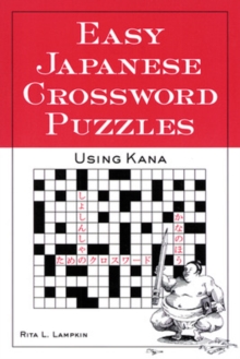 Easy Japanese Crossword Puzzles: Using Kana