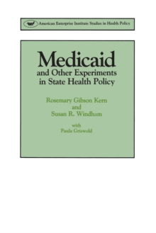 Image for Medicaid and Other Experiments in State Health Policy