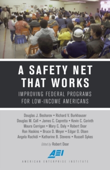 Image for A safety net that works: improving federal programs for low-income Americans