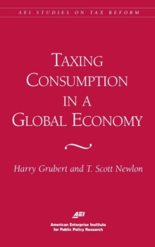 Image for Taxing Consumption in a Global Economy