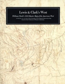 Image for Lewis and Clark's West : William Clark's 1810 Master Map of the American West