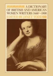 Dictionary of British and American Women Writers 1660-1800
