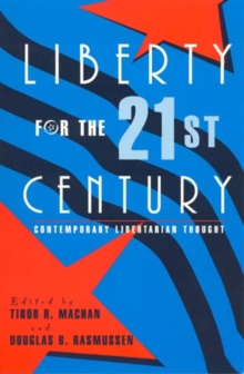 Image for Liberty for the 21st Century : Contemporary Libertarian Thought