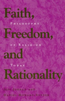 Image for Faith, Freedom, and Rationality