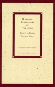 Image for Romantic Confusions of the Good