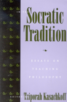 Image for In the socratic tradition  : essays on teaching philosophy