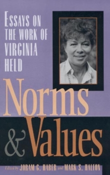 Image for Norms and Values : Essays on the Work of Virginia Held