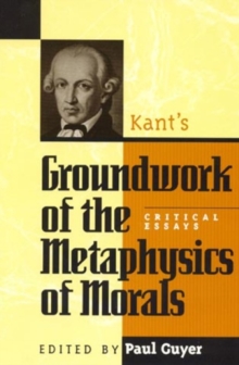 Image for Kant's Groundwork of the Metaphysics of Morals
