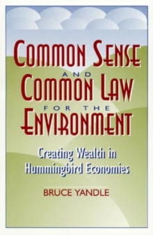 Common Sense and Common Law for the Environment