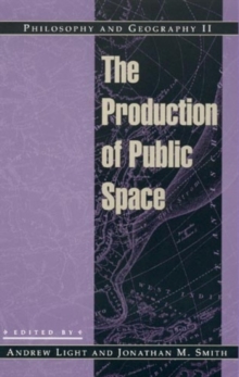 Image for Philosophy and Geography II : The Production of Public Space