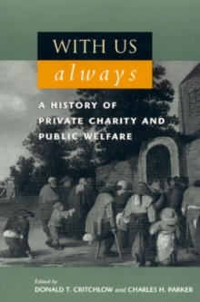 Image for With Us Always : A History of Private Charity and Public Welfare