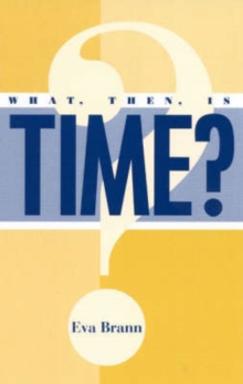 What, Then, Is Time?