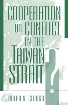 Image for Cooperation or Conflict in the Taiwan Strait?