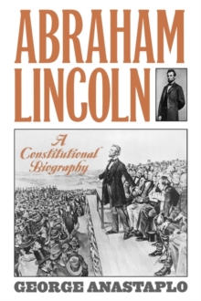 Abraham Lincoln and His Times