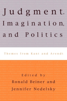 Image for Judgment, imagination, and politics  : themes from Kant and Arendt