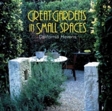 Great Gardens in Small Spaces