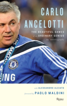 Image for Carlo Ancelotti: the life, games & miracles of an ordinary genius