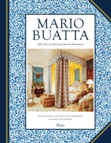 Mario Buatta: Fifty Years of American Interior Decoration