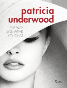 Image for Patricia underwood  : the allure of hats