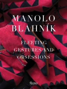 Image for Manolo Blahnik  : fleeting gestures and obsessions