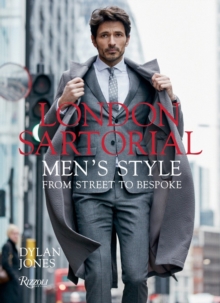 London Sartorial: Men’s Style From Street to Bespoke